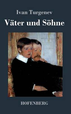 Vater Und Sohne (Hardback)