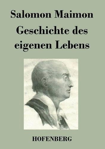 Geschichte Des Eigenen Lebens (Paperback)