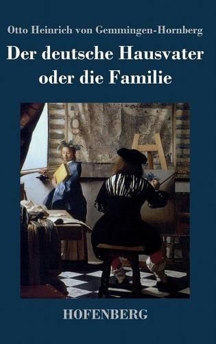 Der Deutsche Hausvater Oder Die Familie (Hardback)
