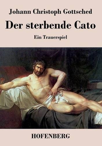 Der Sterbende Cato (Paperback)