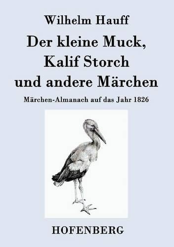 Der Kleine Muck, Kalif Storch Und Andere Marchen (Paperback)