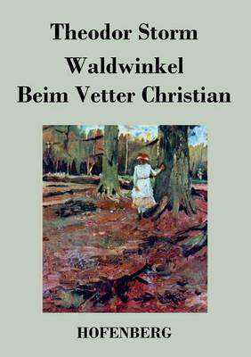 Waldwinkel / Beim Vetter Christian (Paperback)