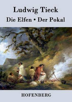 Die Elfen / Der Pokal (Paperback)