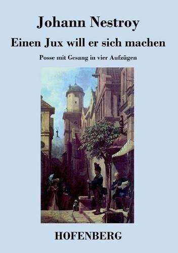 Einen Jux Will Er Sich Machen (Paperback)