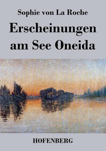 Erscheinungen Am See Oneida (Paperback)