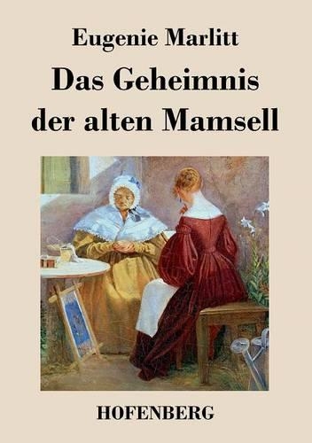 Das Geheimnis Der Alten Mamsell (Paperback)