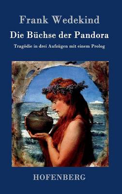 Die Buchse Der Pandora (Hardback)