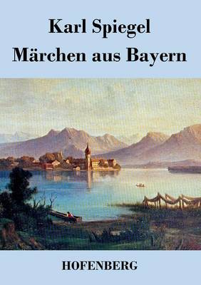 Marchen Aus Bayern (Paperback)
