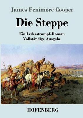 Die Steppe (Die Prarie) (Paperback)