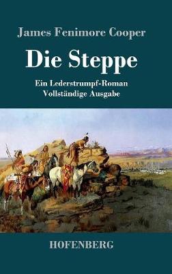 Die Steppe (Die Prarie) (Hardback)