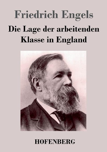 Die Lage Der Arbeitenden Klasse in England (Paperback)
