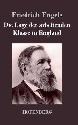 Die Lage Der Arbeitenden Klasse in England (Hardback)