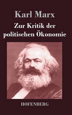 Zur Kritik der politischen OEkonomie (Hardback)