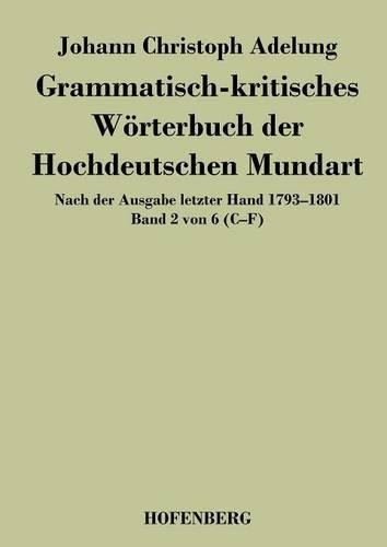 Grammatisch-Kritisches Worterbuch Der Hochdeutschen Mundart (Paperback)