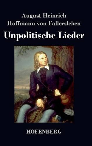 Unpolitische Lieder (Hardback)