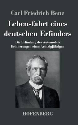 Lebensfahrt Eines Deutschen Erfinders (Hardback)