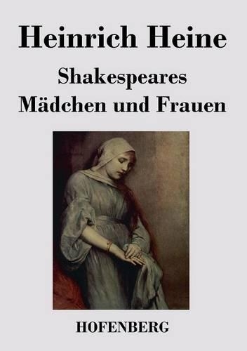 Shakespeares Madchen Und Frauen (Paperback)