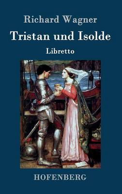 Tristan Und Isolde (Hardback)