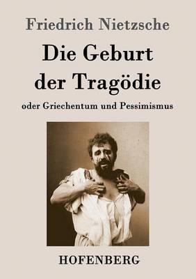 Die Geburt Der Tragodie (Paperback)