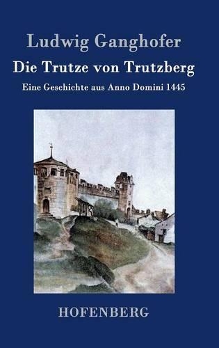 Die Trutze Von Trutzberg (Hardback)