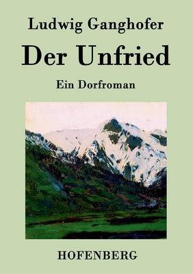 Der Unfried: Ein Dorfroman (Paperback)
