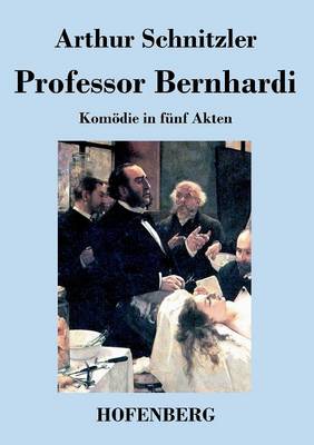 Professor Bernhardi (Paperback)