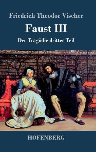 Faust III (Hardback)