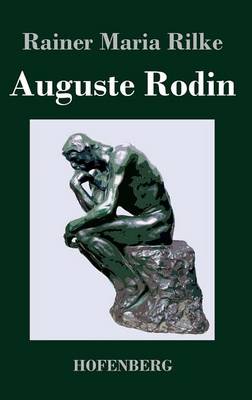 Auguste Rodin (Hardback)