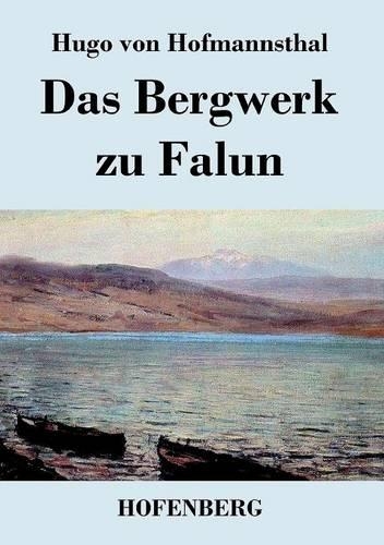 Das Bergwerk Zu Falun (Paperback)