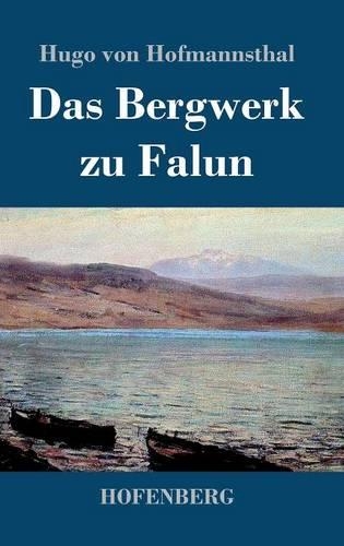 Das Bergwerk Zu Falun (Hardback)