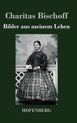 Bilder Aus Meinem Leben (Hardback)