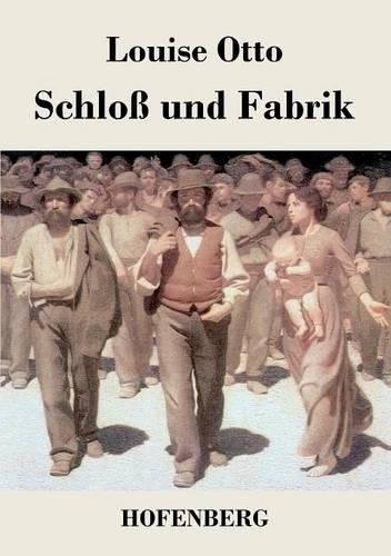 Schloss Und Fabrik (Paperback)
