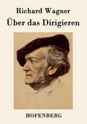UEber das Dirigieren (Paperback)