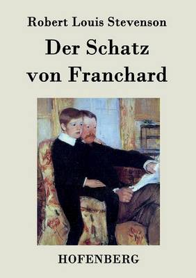 Der Schatz Von Franchard (Paperback)
