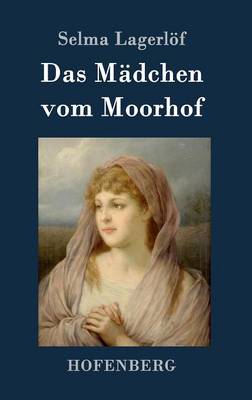 Das Madchen Vom Moorhof (Hardback)