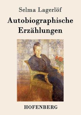Autobiographische Erzahlungen (Paperback)