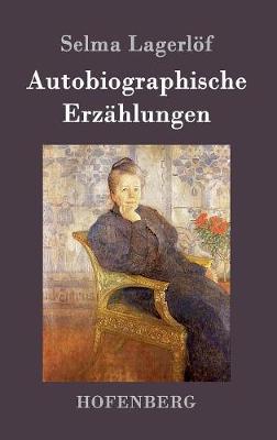 Autobiographische Erzahlungen (Hardback)
