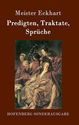 Predigten, Traktate, Spruche (Hardback)