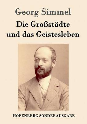 Die Großstädte und das Geistesleben (Paperback)