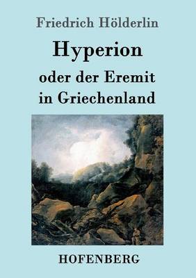 Hyperion Oder Der Eremit in Griechenland (Paperback)