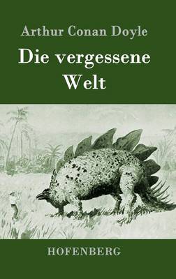 Die Vergessene Welt (Hardback)