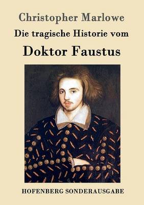 Die Tragische Historie Vom Doktor Faustus (Paperback)