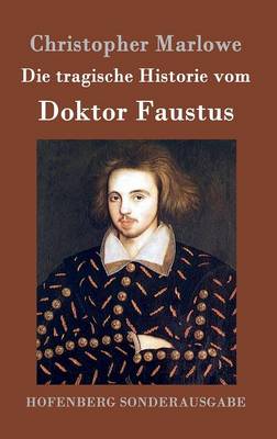 Die Tragische Historie Vom Doktor Faustus (Hardback)