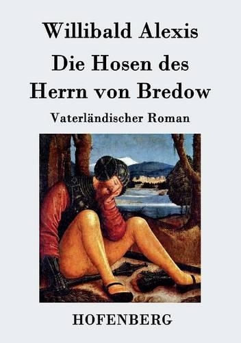 Die Hosen Des Herrn Von Bredow (Paperback)