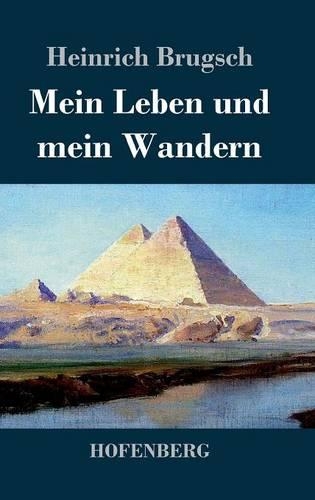 Mein Leben Und Mein Wandern (Hardback)