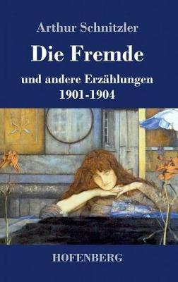 Die Fremde (Hardback)