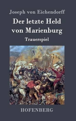Der Letzte Held Von Marienburg (Hardback)