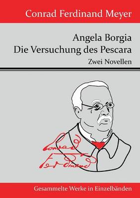 Angela Borgia / Die Versuchung Des Pescara (Paperback)
