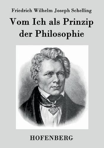 Vom Ich ALS Prinzip Der Philosophie (Paperback)