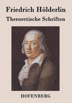 Theroretische Schriften (Paperback)